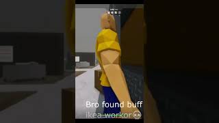 Bro found buff ikea workor💀 roblox [upl. by Pelson]