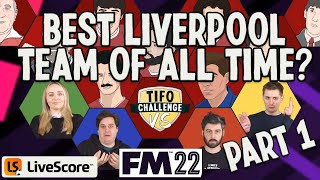 What is the best Liverpool team of all time Part 1 SemiFinal [upl. by Loris]