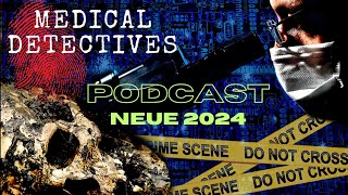 Medical Detectives  NEUE Folgen 2024 Deutsch DOKU PODCAST Übersetzung des Autors STAFFEL 8 [upl. by Aivatnuahs]