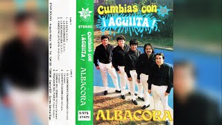 1988 Grupo Albacora  Cumbias Con ¡Agüiita [upl. by Rebmat]