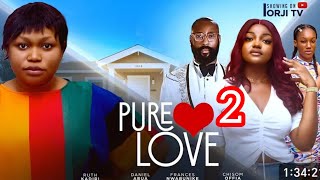 PURE LOVE 2LATEST NIGERIAN NOLLYWOOD MOVIE 2024 RUTH KADIRI FRANCES NWABUNIKE [upl. by Lebisor]