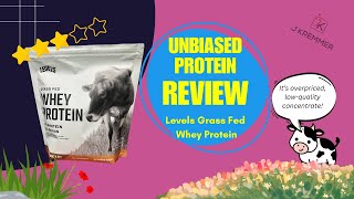 Unbiased Levels Grass Fed Whey Protein Review [upl. by Aramoy424]