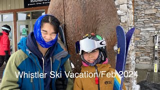 Whistler Ski VacationFeb 2024 [upl. by Leff775]