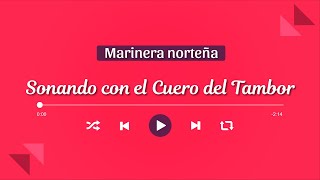 SONANDO CON EL CUERO DEL TAMBOR  Marinera Norteña con Banda 🎺 [upl. by Adolfo]