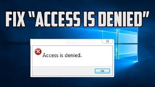 How to Fix “Access is denied” Windows 10 error [upl. by Anaoj]