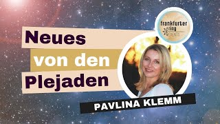 Neues von den Plejaden mit Pavlina Klemm LiveStream Event [upl. by Rutledge]