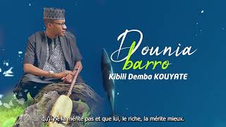 KIBILI DEMBA KOUYATE  DOUNIA BARO Single [upl. by Aubreir]