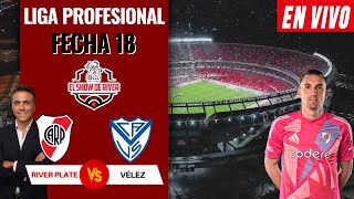 RIVER PLATE vs VÉLEZ SARSFIELD EN VIVO desde EL MONUMENTAL  Show de River Relato EMOCIONANTE [upl. by Attesor]