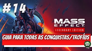 Mass Effect Legendary Edition  Guia Para Todas As ConquistasTroféus 🏆 Parte 14 [upl. by Atteragram420]