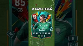 85 Ibanez Review in EA Sports FC 25 shorts short fc25 eafc25 fifa ibanez ultimateteam [upl. by Mccafferty665]