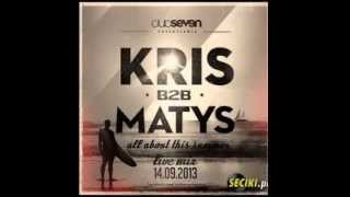 DJ Kris amp DJ Matys  SEVEN Legnica 14092013 [upl. by Blossom]