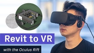 Revit to VR with Oculus Rift  Prospect by IrisVR 2019 [upl. by Nirel]