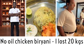 Lost 20 kgs no oil chicken biryani in pressure cooker chicken masala biryani  Masterchef Telugu [upl. by Dasi]