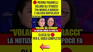 PIERINA PAGANELLI  VOLANO GLI STRACCI TRA MANUELA BIANCHI E VALERIA BARTOLUCCI  notizie cronaca [upl. by Don906]