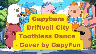 Capybara Driftveil City Toothless Dance Cover by CapyFun Cute Capybara Animation TikTok Trendy Dance [upl. by Stephanus215]