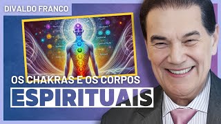 Descubra os SEGREDOS dos Chakras e Corpos Espirituais com Divaldo Franco Palestra Espírita [upl. by Nereil]