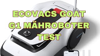 ECOVACS GOAT G1 Mähroboter Test [upl. by Gine470]