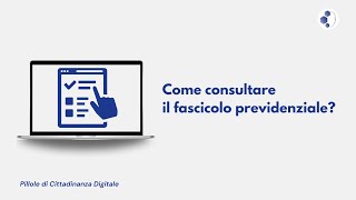 Come consultare il fascicolo previdenziale [upl. by Iroak]