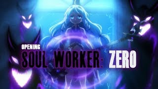 Soul Worker ZERO Opening [upl. by Yesnel62]