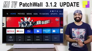 Mi TV PatchWall UPDATE 312  Whats new  All the Details by TECH SINGH [upl. by Euqirrne367]