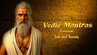 Vedic Mantras To Overcome Fear and Anxiety [upl. by Ahsinert]