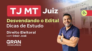 Concurso TJ MT Juiz  Desvendando o Edital Dicas de Estudo  Direito Eleitoral [upl. by Mauceri]