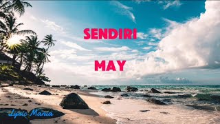 Sendiri  May Lyric [upl. by Submuloc458]