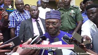 Ondo Election INEC assures of early deployment of materials [upl. by Esyle664]