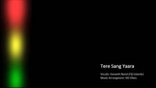 Viti Vibes  Tere sang yara by Vaneeth Nand [upl. by Saalocin627]