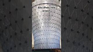 Abu dhabi new airport viralvideos travel vlog Explorershaikh viralshorts trending indiashots [upl. by Eintroc]