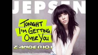 Carly Rae Jepsen  Tonight Im Getting Over You HQ [upl. by Ahsitaf]