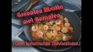 Groenten Risotto met Garnalen Geen kunstmatige toevoegingen [upl. by Harri]