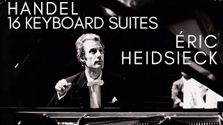 Handel  Complete 16 Keyboard Suites  Presentation Century’s record Eric Heidsieck [upl. by Wrigley357]