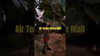 Ada air terjun di mall shorts [upl. by Zavala890]