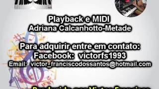 Adriana CalcanhottoMetade Playback e MIDI [upl. by Ellehcer]