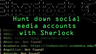 Hunt Down Social Media Accounts by Usernames Using Sherlock Tutorial [upl. by Dulsea]