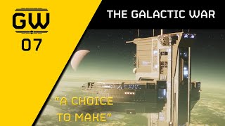 A Choice to Make — The Galactic War [upl. by Lull]