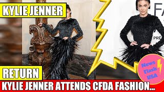 KYLIE JENNER RETURNS TO CFDA FASHION AWARDS IN STYLE [upl. by Notnad]