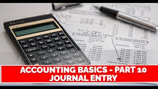 ACCOUNTING BASICS  JOURNAL ENTRYPART 10ENGLISH [upl. by Perlie]