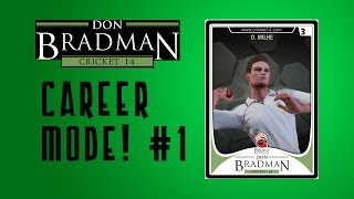 Don Bradman 14 Career Mode Bowler Episode 1 [upl. by Krys]