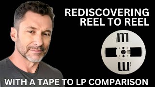 Vintage Reel To Reel Tape  Observations and Tape To LP Comparison [upl. by Eniamert488]