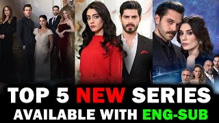 5 NEW TURKISH SERIES AVAILABLE WITH ENGLISH SUBTITLES 2024 [upl. by Ecyarg]