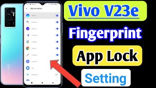 Vivo v23e fingerprint app lockVivo v23e me app lock kaise kareapps lock setting [upl. by Aneehsyt]