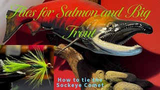 Fly Tying for Salmon and Big Trout How to tie the Sockeye Comet [upl. by Annim]