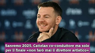 Sanremo 2025 Cattelan co conduttore ma solo per il finale «non farò mai il direttore artistico» [upl. by Nalyt856]