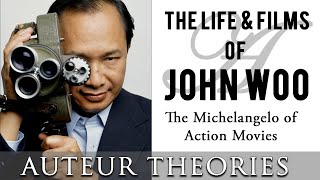 The Life and Films of John Woo  Auteur Theories [upl. by Blackington]