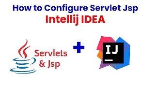 How to Configure Servlet Jsp using Intellij IDEA [upl. by Buote]