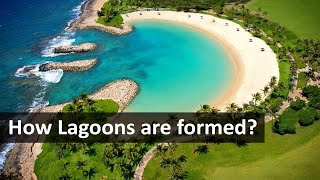 How Lagoons are formed [upl. by Oidiple]