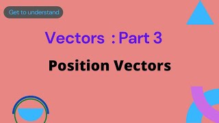 IGCSE Add Maths Vectors  Part 3 Position Vectors [upl. by Enneiluj407]