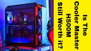 Is the Cooler Master H500M still worth £200 in 2020 Not the H500 or the H500P or the H500 ABCDE [upl. by Adnwahsal]